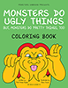 Monsters Do Ugly Things Coloring Book cover